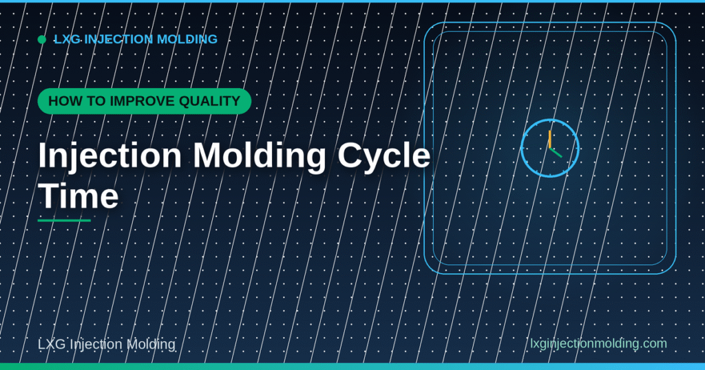 Injection Molding Cycle Time: Improving Quality