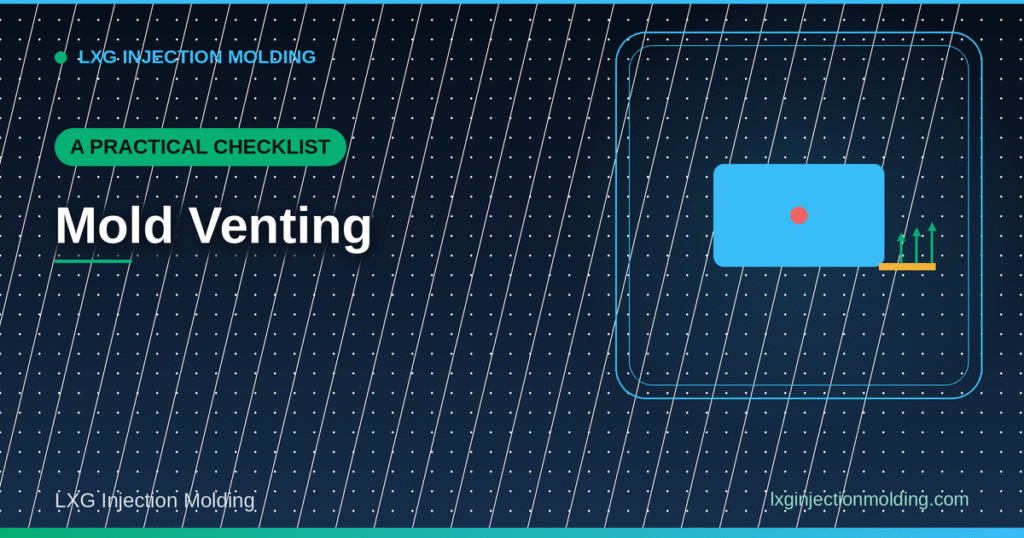 Mold Venting: A Practical Checklist