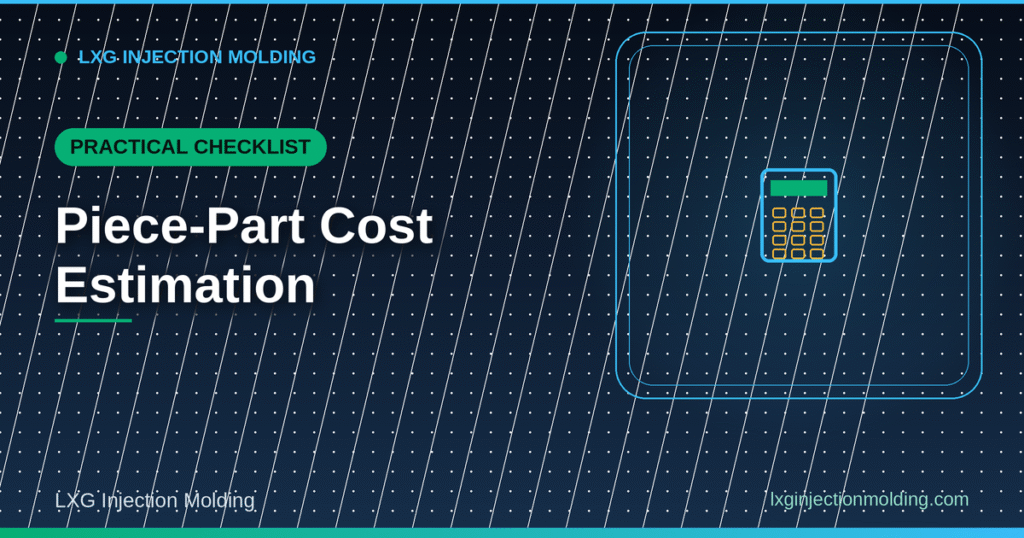 Piece-Part Cost Estimation: A Practical Checklist